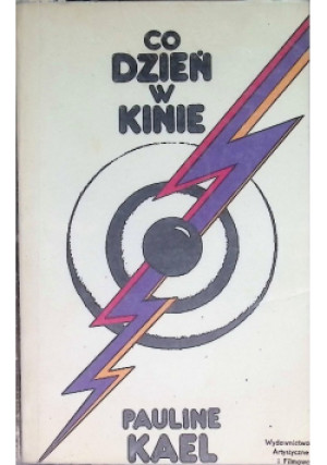 Co dzień w kinie - Pauline Kael - książka  wyd. 1978