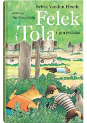Felek i Tola i porywacze - Vanden Heede Sylvia - książka  wyd. 2016