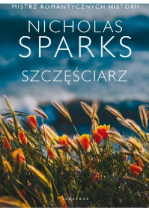 Szczęściarz - Nicholas Sparks - książka  wyd. 2021
