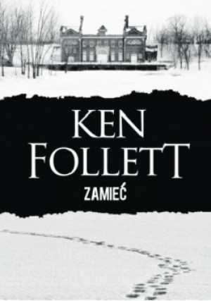 Zamieć - Ken Follet - książka  wyd. 2016