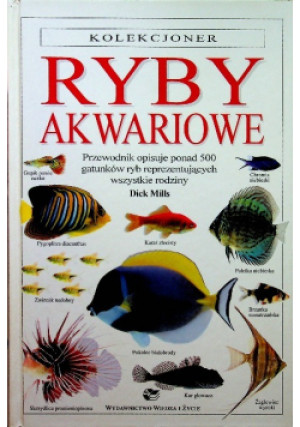 Ryby akwariowe - Dick Mills - książka  wyd. 1998