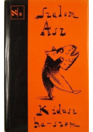Kidusz ha-szem - Szalom Asz - książka  wyd. 2003