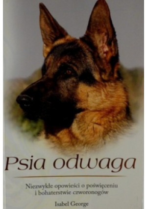 Psia odwaga - Isabel George - książka  wyd. 2011