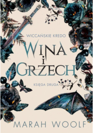 Wina i grzech. Wiccańskie Kredo. Tom 2 - Marah Woolf - książka fantasy wyd. 2025