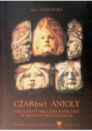 Czar(ne) anioły - Anna Tytkowska - książka  wyd. 2007