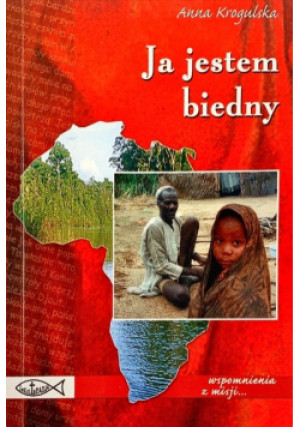Ja jestem biedny - Anna Krogulska - książka  wyd. 2002
