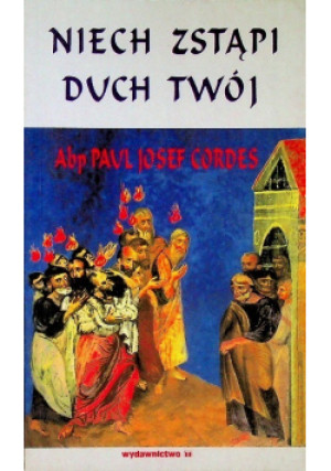 Niech Zstąpi Duch Twój - Paul Josef Cordes - książka  wyd. 1998