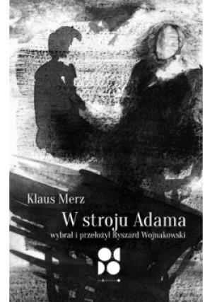 W stroju Adama - Klaus Merz - książka  wyd. 2019