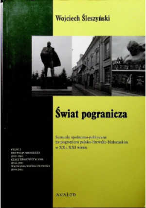 Świat pogranicza - Wojciech Śleszyński - książka historyczna wyd. 2010