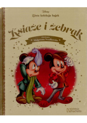 Złota kolekcja bajek Disney Tom 55 Książę i żebrak - Małgorzata Strzałkowska - książka  wyd. 2017