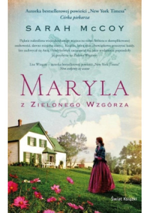 Maryla z Zielonego Wzgórza - Sarah McCoy - książka  wyd. 2019
