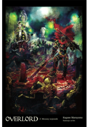 Overlord 2 Mroczny wojownik - Kugane Maruyama - książka fantasy wyd. 2019