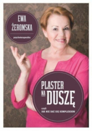 Plaster na duszę - Ewa Żeromska - książka  wyd. 2013