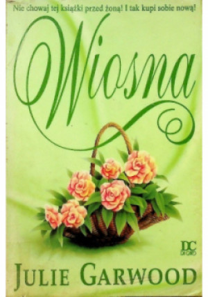 Wiosna - Julie Garwood - książka  wyd. 1998