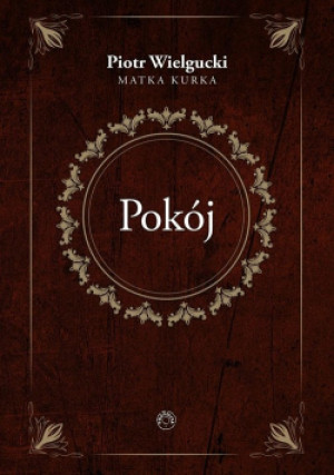 Pokój - Piotr Wielgucki - książka  wyd. 2020