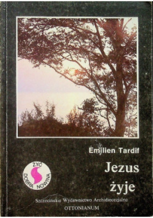 Jezus żyje - Emilien Tardif - książka  wyd. 1993