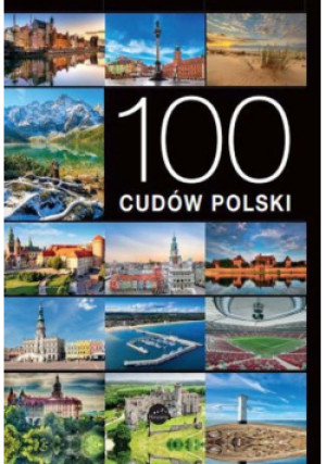 100 cudów Polski - Jarosław Górski - książka  wyd. 2023
