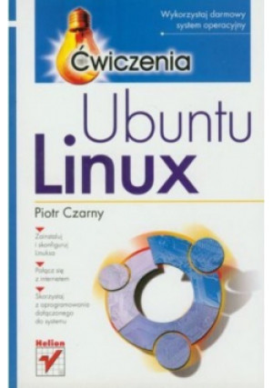 Ubuntu Linux Ćwiczenia - Piotr Czarny - książka  wyd. 2006