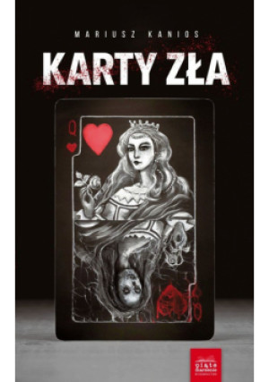 Karty zła Część 2 - Mariusz Kanios - książka  wyd. 2021