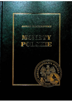 Monety Polskie - Janusz Parchimowicz - książka historyczna wyd. 2006