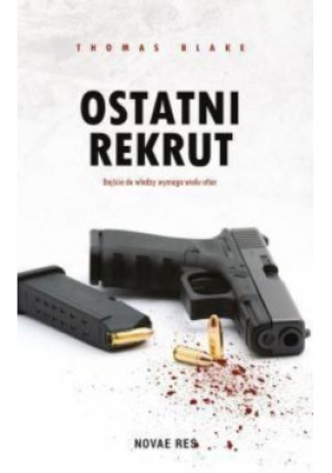 Ostatni rekrut - Thomas Blake - książka  wyd. 2015