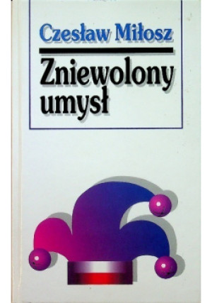 Zniewolony umysł - Czesław Miłosz - książka  wyd. 1996