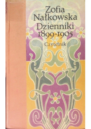 Dzienniki 1899 1905 - Zofia Nałkowska - książka  wyd. 1975