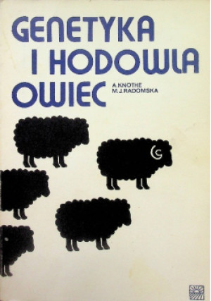 Genetyka i hodowla owiec - A. Knothe, M. J. Radomska - książka  wyd. 1981