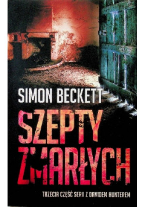 Szepty zmarłych - Simon Beckett - książka  wyd. 2016