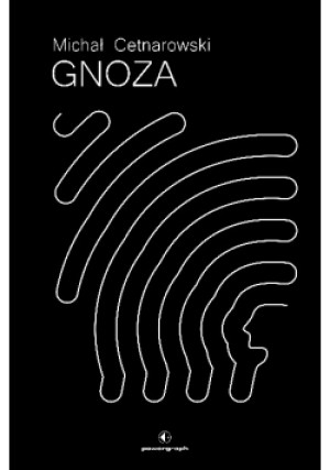 Gnoza - Michał Cetnarowski - książka  wyd. 2021