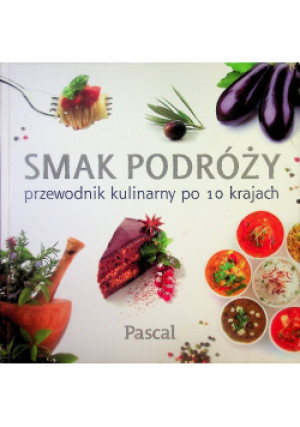 Smak podróży - książka  wyd. 2007