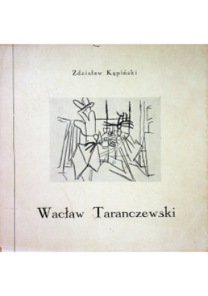 Wacław Taranczewski - Zdzisław Kępiński - książka  wyd. 1958