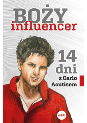Boży influencer. 14 dni z Carlem Acutisem - Patryk Reczek CSsR red. - książka  wyd. 2025