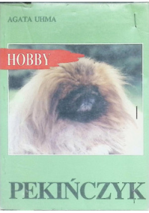 Hobby Pekińczyk - Agata Uhma - książka  wyd. 1998