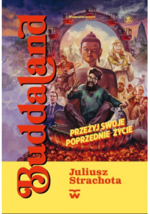 Buddaland - Juliusz Strachota - książka  wyd. 2022
