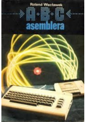 ABC asemblera - Roland Wacławek - książka historyczna wyd. 1989