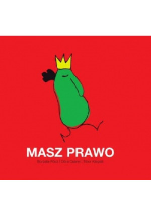 Masz prawo - Borbala pocz, Dora Csanyi, Tibor Karpati - książka  wyd. 2011