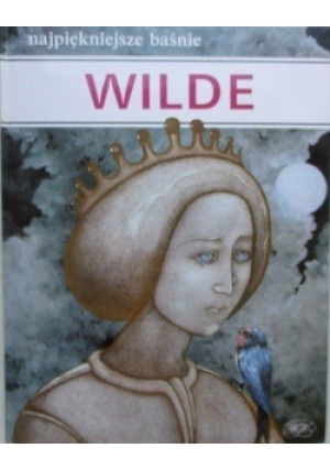 Najpiękniejsze baśnie - Oskar Wilde - książka  wyd. 1992