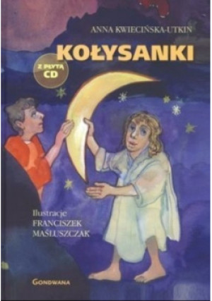 Kołysanki - Anna Kwiecińska-Utkin - książka  wyd. 2011