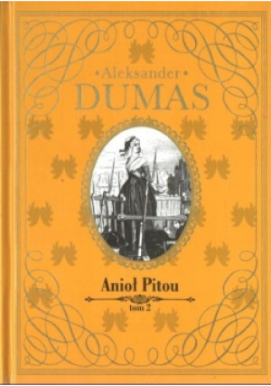 Anioł Pitou Tom II - Aleksander Dumas - książka  wyd. 2013