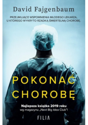 Pokonać chorobę - David Fajgenbaum - książka  wyd. 2021