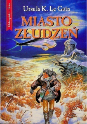 Miasto złudzeń - Ursula K. Le Guin - książka fantasy wyd. 1995