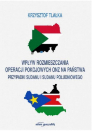 Wpływ rozmieszczania operacji pokojowych ONZ na państwa - Krzysztof Tlałka - książka  wyd. 2020