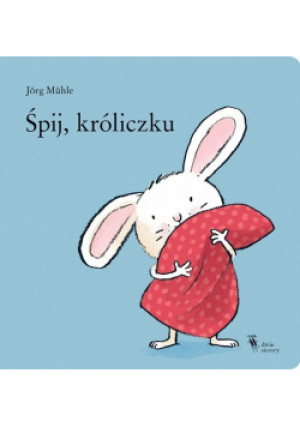 Śpij króliczku - Jorg Muhle - książka  wyd. 2017