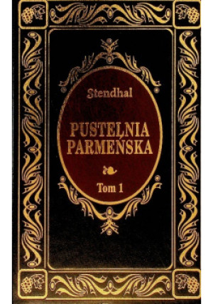 Pustelnia Parmeńska Tom 1 - Stendhal - książka  wyd. 2004