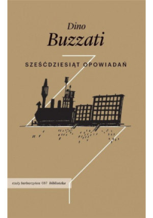 Sześćdziesiąt opowiadań - Dino Buzzati - książka  wyd. 2021