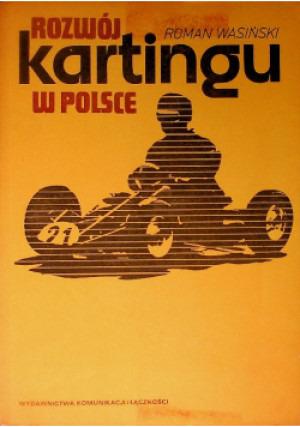 Rozwój kartingu w Polsce - Roman Wasiński - książka  wyd. 1986