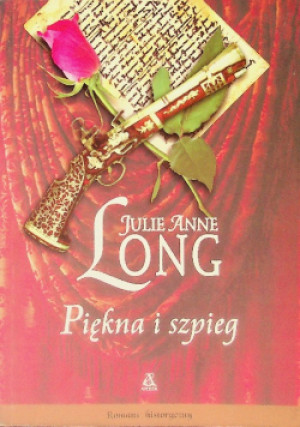 Piękna i szpieg - Julie Anne Long - książka  wyd. 2007