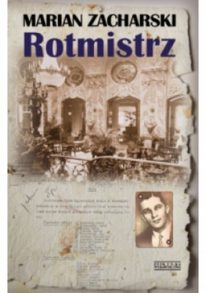 Rotmistrz - Marian Zacharski - książka historyczna wyd. 2011