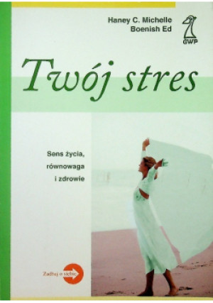 Twój stres - Boenish Ed - książka  wyd. 2007
